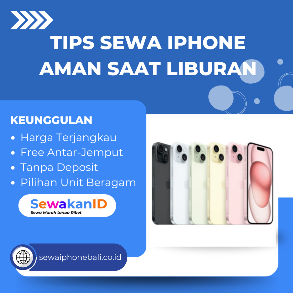 Tips Sewa iPhone Aman Saat Liburan